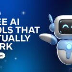 Free AI Tools That Actually Work